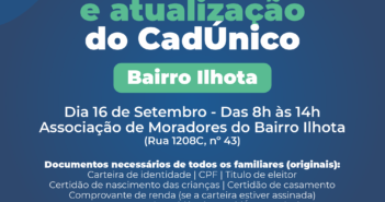 Assistência Social fará mutirão de cadastramento e atualização do CadÚnico no Bairro Ilhota