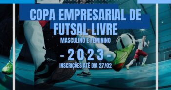Inscrições para a Copa Empresarial de Futsal Livre seguem abertas até dia 27 de fevereiro